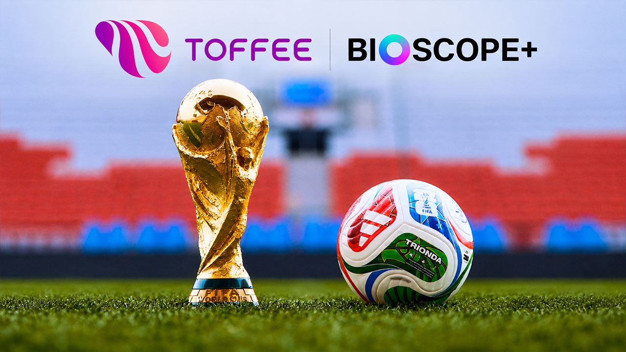 Bioscope+ and Toffee to Stream FIFA World Cup 2026 Matches in Bangladesh
